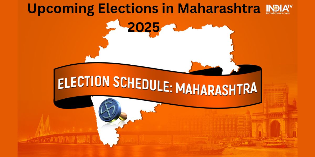 Upcoming Elections in Maharashtra 2025