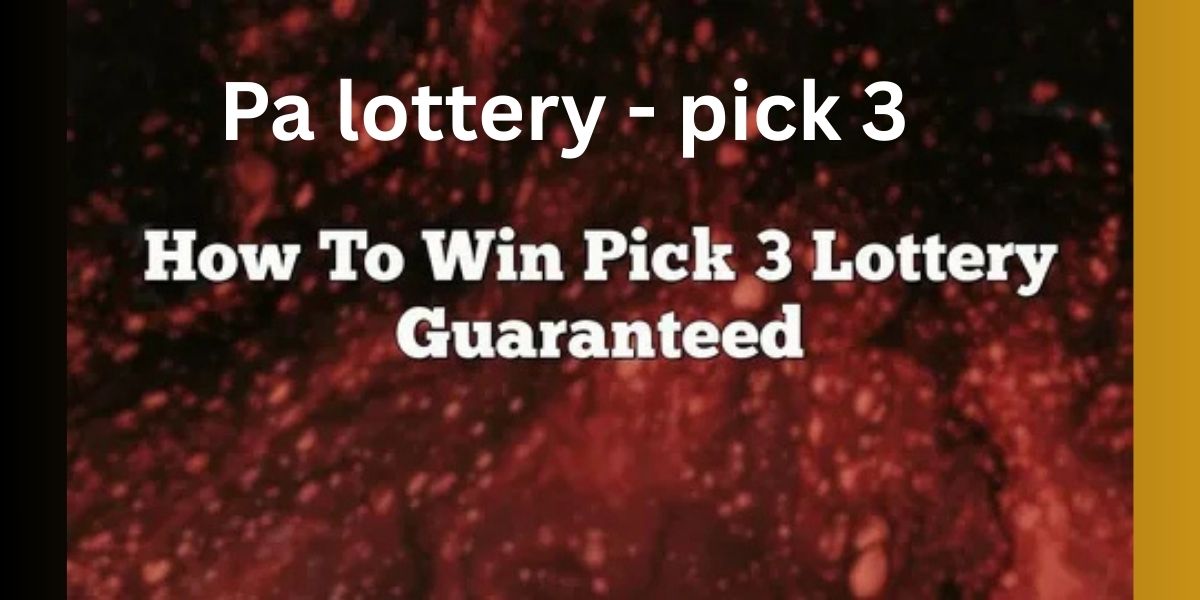 pa lottery - pick 3